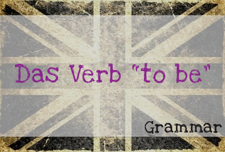 Das Verb „to be“